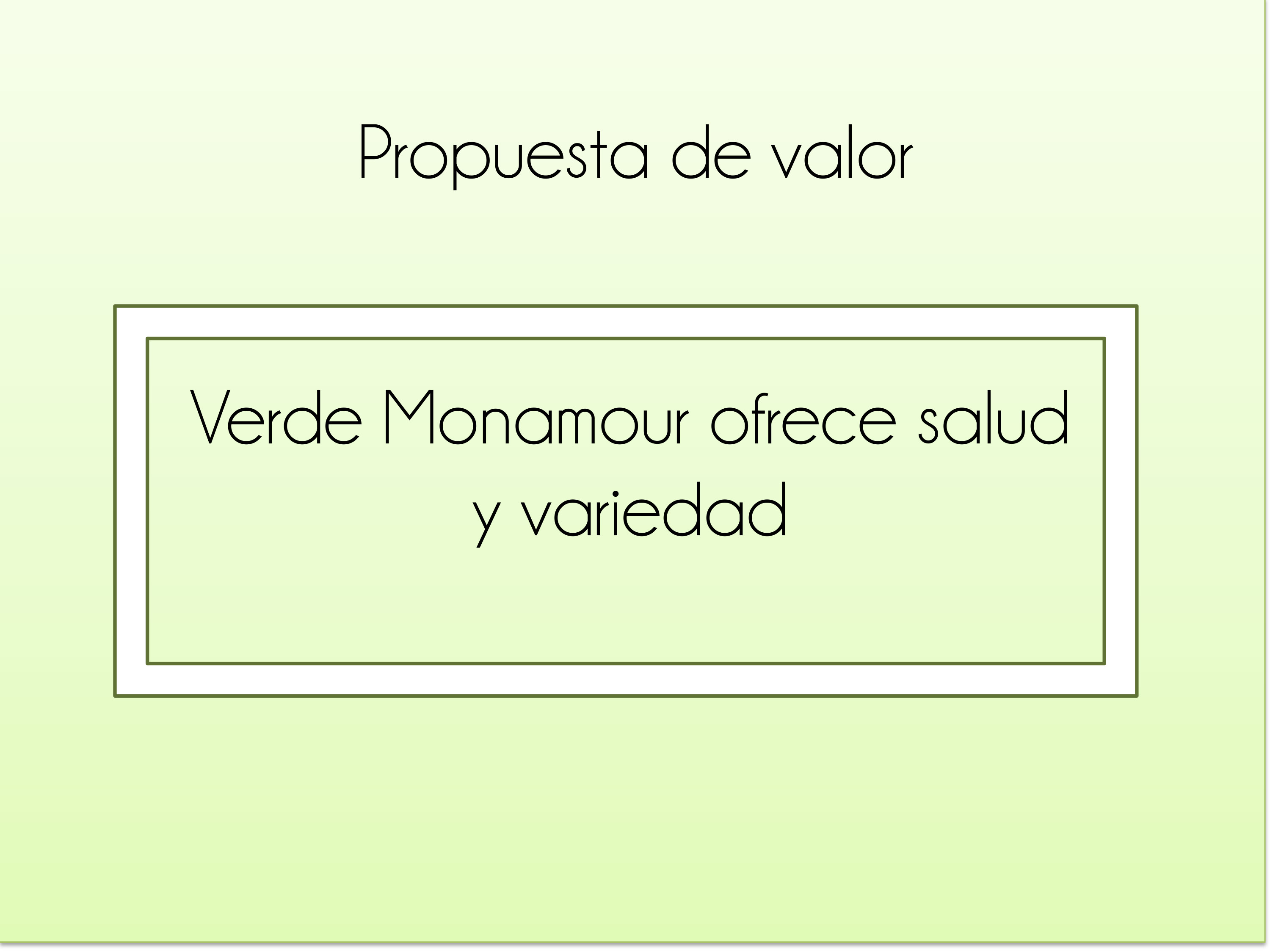 Verde Monamour - Propuesta de valor